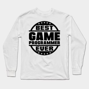 Best Game Programmer Ever Long Sleeve T-Shirt